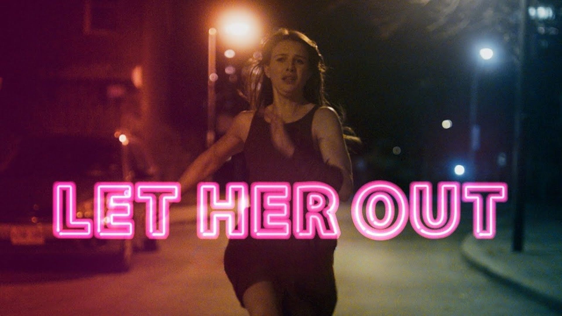 Let Her Out